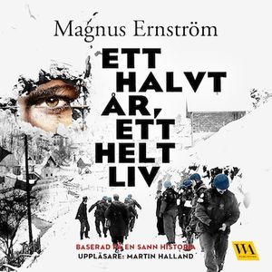 Ett halvt år, ett helt liv