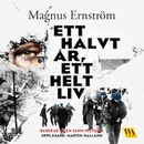 Ett halvt år, ett helt liv