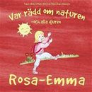 Var rädd om naturen och alla djuren