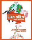 Lika olika : utsida insida
