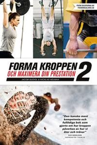 Forma kroppen och maximera din prestation 2