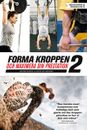Forma kroppen och maximera din prestation 2