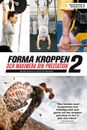 Forma kroppen och maximera din prestation 2