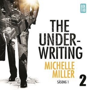 The Underwriting - Säsong 1 : Avsnitt 2