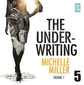 The Underwriting - Säsong 1 : Avsnitt 5