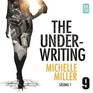 The Underwriting - Säsong 1 : Avsnitt 9