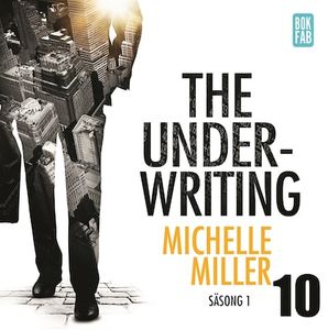 The Underwriting - Säsong 1 : Avsnitt 10