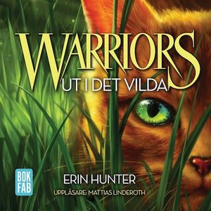 Warriors. Ut i det vilda