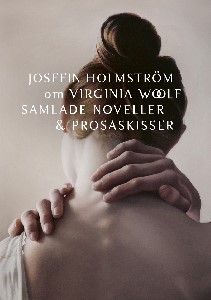 Om Samlade noveller och prosaskisser av Virginia Woolf