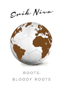 Roots, Bloody Roots