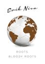 Roots, Bloody Roots