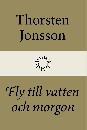 Fly till vatten och morgon
