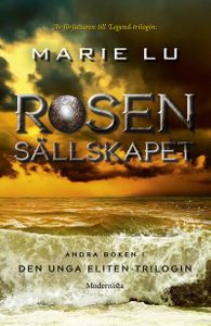 Rosensällskapet (Andra boken i Den unga eliten-trilogin)
