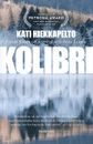 Kolibri (Första boken om Anna Fekete)