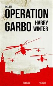 Operation Garbo : en trilogi. Del 1