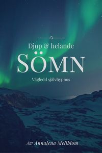 Djup och helande sömn - självhypnos