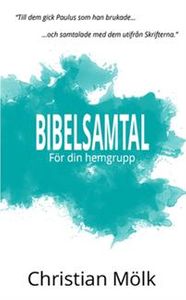 Bibelsamtal : För din hemgrupp