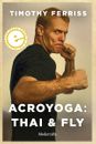Acroyoga: Thai & Fly