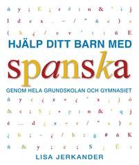 Hjälp ditt barn med spanska genom hela grundskolan och gymnasiet