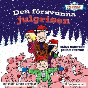 Hotell Gyllene knorren. Den försvunna julgrisen