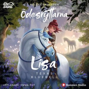 Lisa. Texas Bluebell : En Star Stable novell