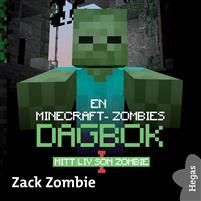 En Minecraft-zombies dagbok 1: Mitt liv som zombie