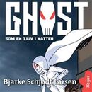 GHOST - Som en tjuv i natten