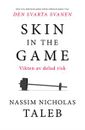 Skin in the game : Vikten av delad risk