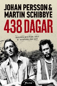 438 dagar: Vår berättelse om storpolitik, vänskap och tiden som diktaturens fångar
