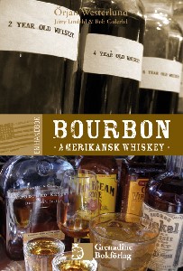 En handbok bourbon - Amerikansk whiskey