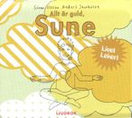 Allt är guld, Sune