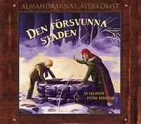 Den försvunna staden - Almandrarnas återkomst del 1