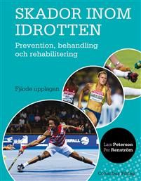 Skador inom idrotten : Prevention, behandling och rehabilitering