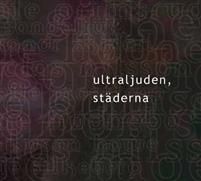 Ultraljuden, städerna