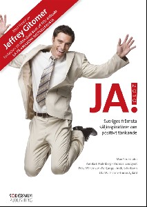 JA! 2010 - Sveriges främsta säljinspiratörer om positivt tänkande