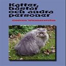 Katter, hästar och andra personer