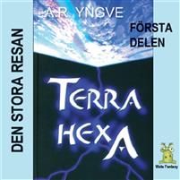 Terra Hexa - Den stora resan