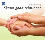 Skapa goda relationer!