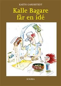 Kalle Bagare får en idé