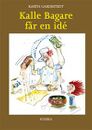 Kalle Bagare får en idé