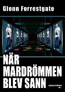 När mardrömmen blev sann