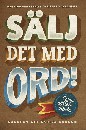 Sälj det med ord - Konsten att skriva reklam