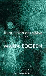 Inom utom oss själva