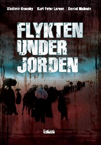 Flykten under jorden jämte flera gruvsamma och nöjsamma tragedier och komedier