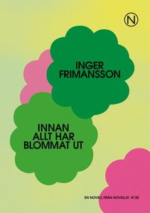 Innan allt har blommat ut