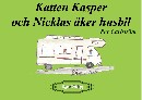 Katten Kasper och Nicklas åker husbil