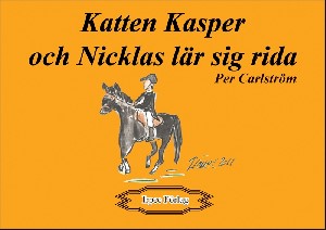 Katten Kasper och Nicklas lär sig rida