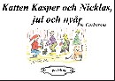 Katten Kasper och Nicklas, jul och nyår