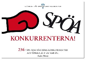 Spöa konkurrenterna