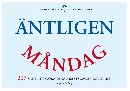 Äntligen måndag - 217 sätt att göra dina arbetsdagar roligare
